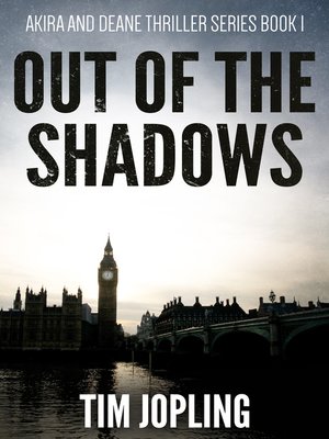 cover image of Out of the Shadows (Akira and Deane Thriller Series Book 1)